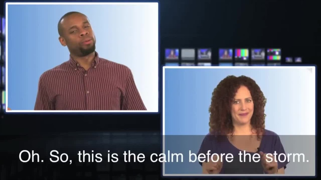 English in a Minute: The Calm Before the Storm