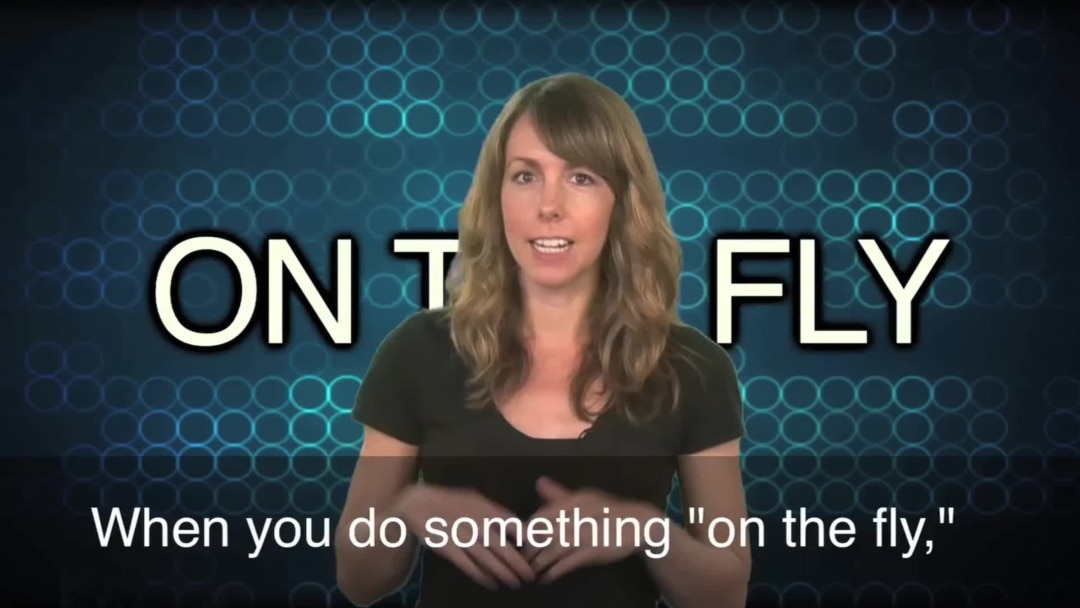 English in a Minute: On the Fly