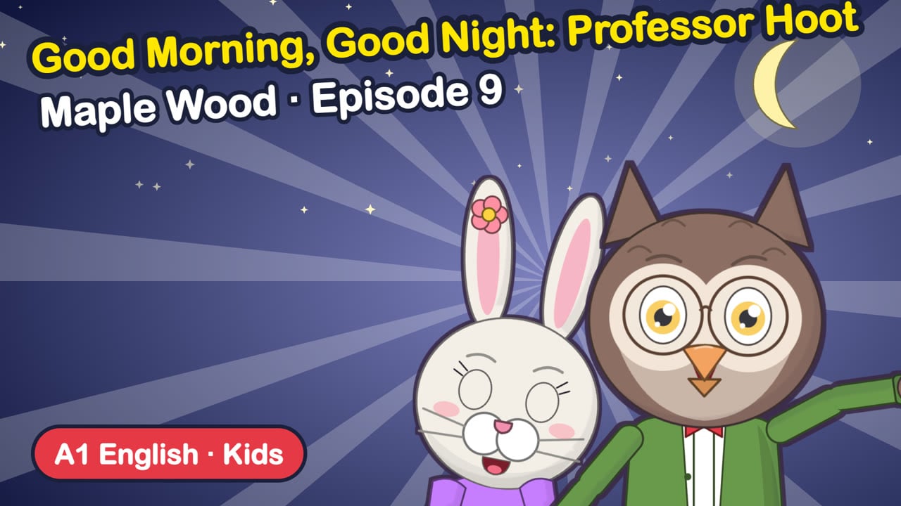 Good Morning, Good Night: Professor Hoot