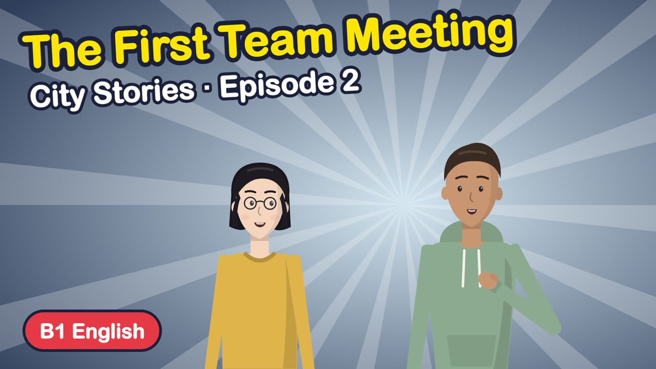 The First Team Meeting