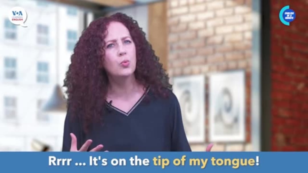 English in a Minute: Tip of Your Tongue