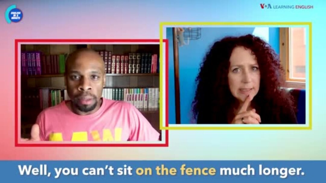 English in a Minute: On the Fence